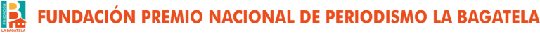Fundación Premio Nacional de Periodismo La Bagatela