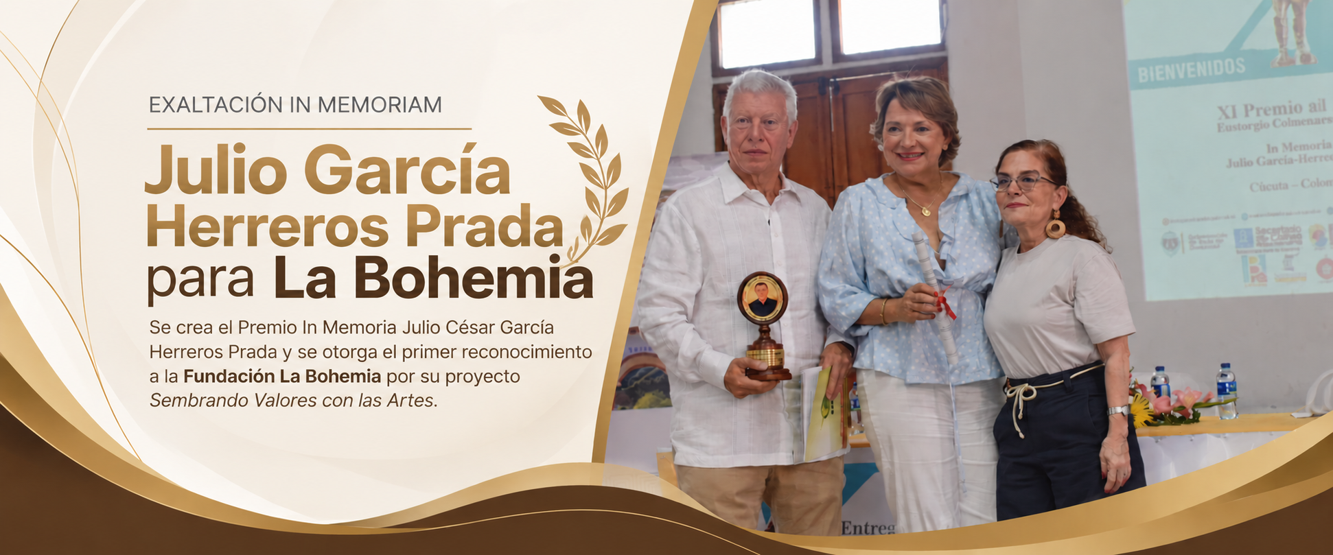 Exaltación In Memoriam de Julio García Herreros Prada a la Fundación La Bohemia por su proyecto Sembrando Valores con las Artes.